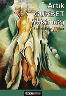 Artık Gurbet Yok Mu? | Ozan Yayıncılık