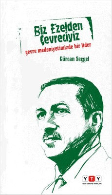 Biz Ezelden Çevreciyiz | Yeni Türkiye Yayınları (YTY)