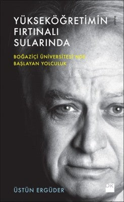 Yükseköğretimin Fırtınalı Sularında | Doğan Kitap