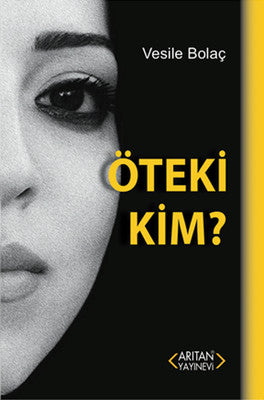 Öteki Kim | Arıtan Yayınları