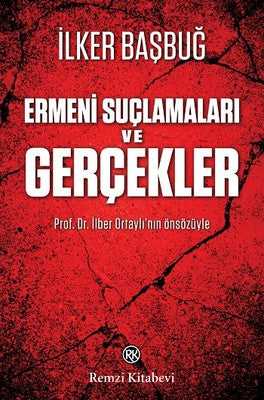 Ermeni Suçlamaları ve Gerçekler | Remzi Kitabevi