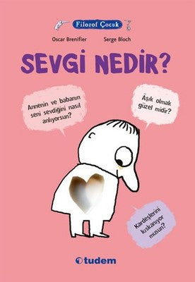 Filozof Çocuk - Sevgi Nedir? | Tudem Yayınları