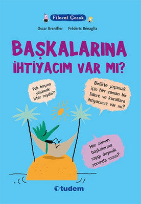 Filozof Çocuk - Başkalarına İhtiyacım Var Mı? | Tudem Yayınları