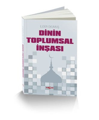 Dinin Toplumsal İnşası | Akçağ Yayınları