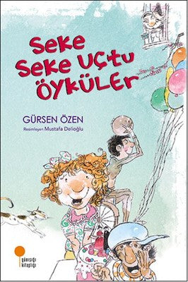 Seke Seke Uçtu Öyküler | Günışığı Yayınları
