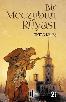 Bir Meczubun Rüyası | İlgi Kültür Yayınları
