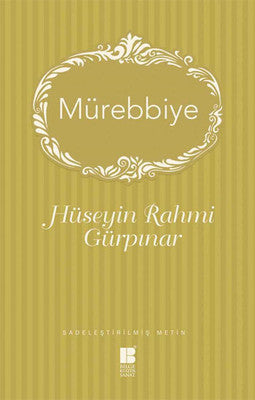Mürebbiye - Sadeleştirilmiş Metin | Bilge Kültür Sanat