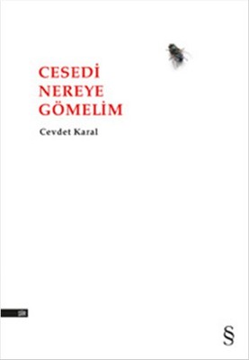 Cesedi Nereye Gömelim | Everest Yayınları