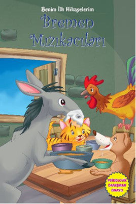 Benim İlk Hikayelerim - Bremen Mızıkacıları | Parıltı Yayınları