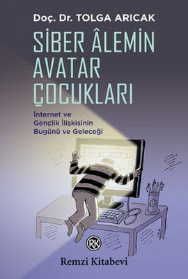 Siber Alemin Avatar Çocukları | Remzi Kitabevi