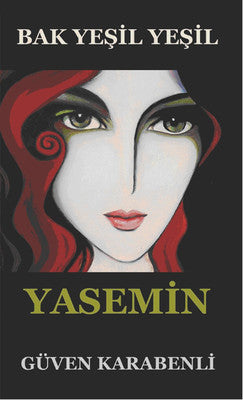 Bak Yeşil Yeşil Yasemin | Ürün Yayınları