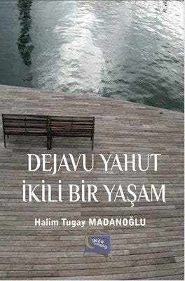Dejavu Yahut İkili Bir Yaşam | Gece Kitaplığı