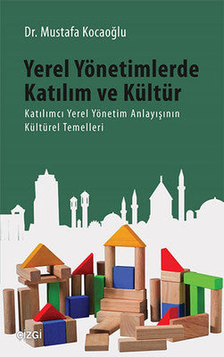 Yerel Yönetimlerde Katılım ve Kültür | Çizgi Kitapevi