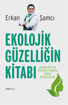 Ekolojik Güzelliğin Kitabı | Hayy Kitap