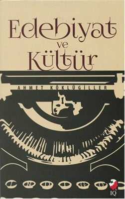 Edebiyat ve Kültür | IQ Kültür Sanat Yayıncılık