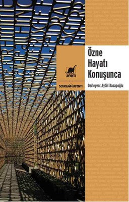 Özne Hayatı Konuşunca | Ayrıntı Yayınları