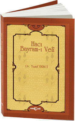 Hacı Bayram-ı Veli | Akçağ Yayınları