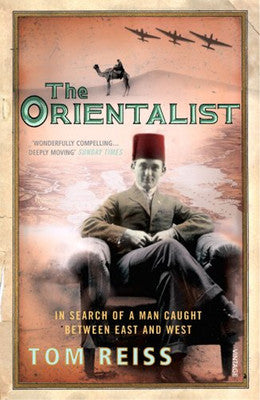 The Orientalist: In Search of a Man caught between East and West | Vintage
