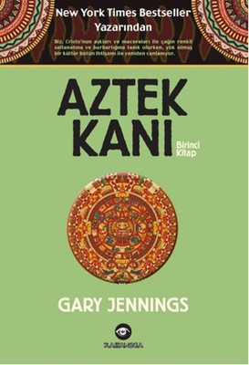 Aztek Kanı - Birinci Kitap | Kassandra