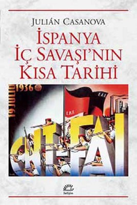 İspanya İç Savaşı'nın Kısa Tarihi | İletişim Yayınları