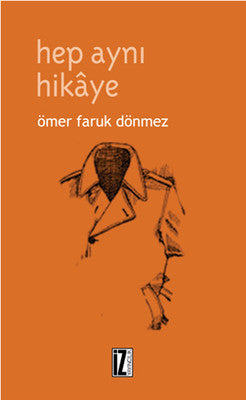 Hep Aynı Hikaye | İz Yayıncılık