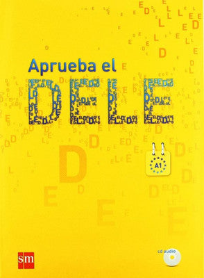 Aprueba el Dele A1 + CD | Ediciones Sm