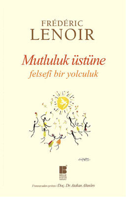 Mutluluk Üstüne | Bilge Kültür Sanat