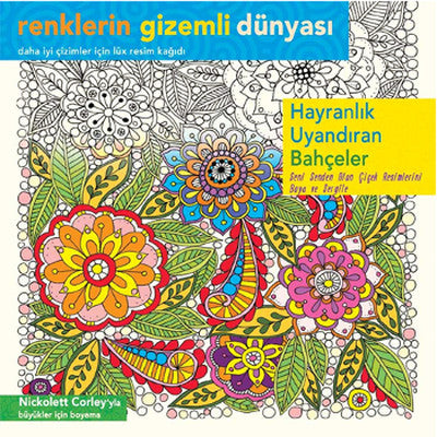Renklerin Gizemli Dünyası - Hayranlık Uyandıran Bahçeler | Ren Kitap