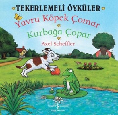 Tekerlemeli Öyküler - Yavru Köpek Çomar Kurbağa Çopar | İş Bankası Kültür Yayınları