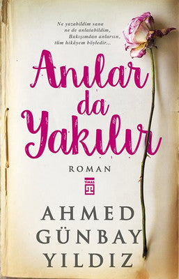 Anılar da Yakılır | Timaş Yayınları