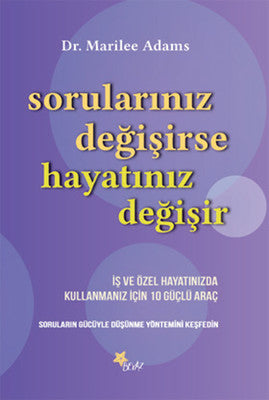 Sorularınız Değişirse Hayatınız Değişir | Beyaz Yayınları
