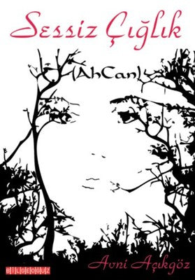 Sessiz Çığlık | Bilgeoğuz Yayınları
