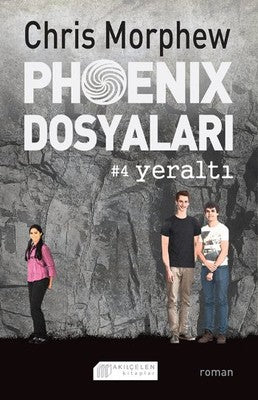 Phoenix Dosyaları 4 - Yeraltı | Akılçelen Kitaplar
