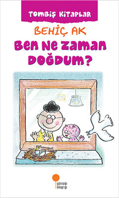 Ben Ne Zaman Doğdum? | Günışığı Yayınları