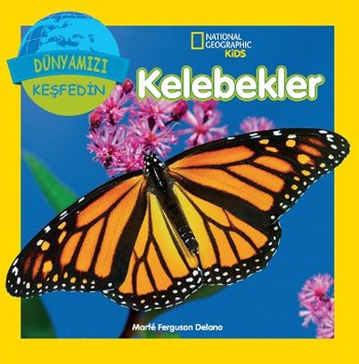 National Geographic Kids - Dünyanızı Keşfedin Kelebekler | Beta Kids