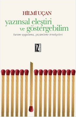 Yazınsal Eleştiri ve Göstergebilim | İz Yayıncılık