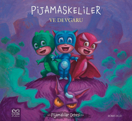 Pijamalılar Çetesi - Pijamaskeliler ve Devgaru | 1001 Çiçek