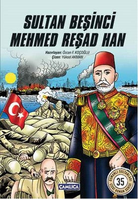 Sultan Beşinci Mehmed Reşad Han | Çamlıca Basım Yayın