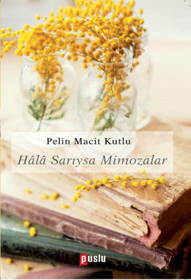 Hala Sarıysa Mimozalar | Puslu Yayıncılık
