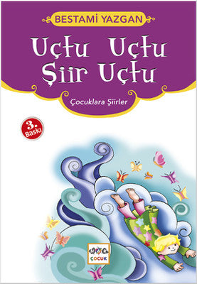 Uçtu Uçtu Şiir Uçtu | Nar Çocuk