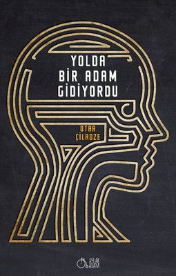 Yolda Bir Adam Gidiyordu | Aylak Adam