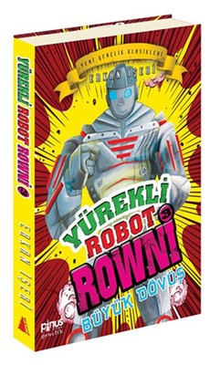 Yürekli Robot Browni 3 Büyük Dövüş | Pinus Kitap