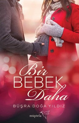 Bir Bebek Daha | Müptela Yayınları (İnce Kapak)