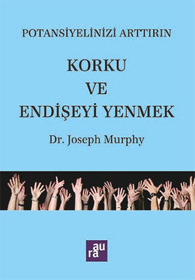 Potansiyelinizi Arttırın - Korku ve Endişeyi Yenmek | Aura
