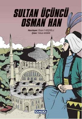 Sultan Üçüncü Osman Han | Çamlıca Basım Yayın