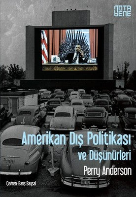 Amerikan Dış Politikası ve Düşünürleri | Nota Bene Yayınları