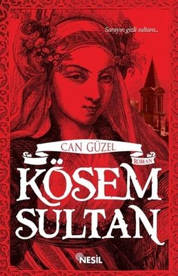 Kösem Sultan | Nesil Yayınları