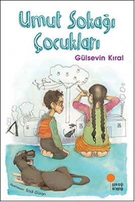 Umut Sokağı Çocukları | Günışığı Yayınları
