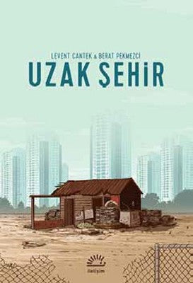 Uzak Şehir | İletişim Yayınları
