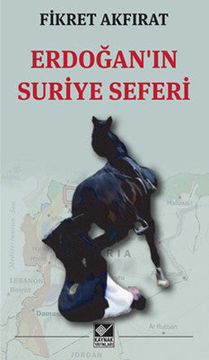 Erdoğan'ın Suriye Seferi | Kaynak Yayınları